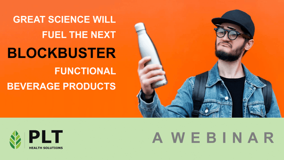 Great Science Will Fuel the Next Blockbuster Functional Beverage Products